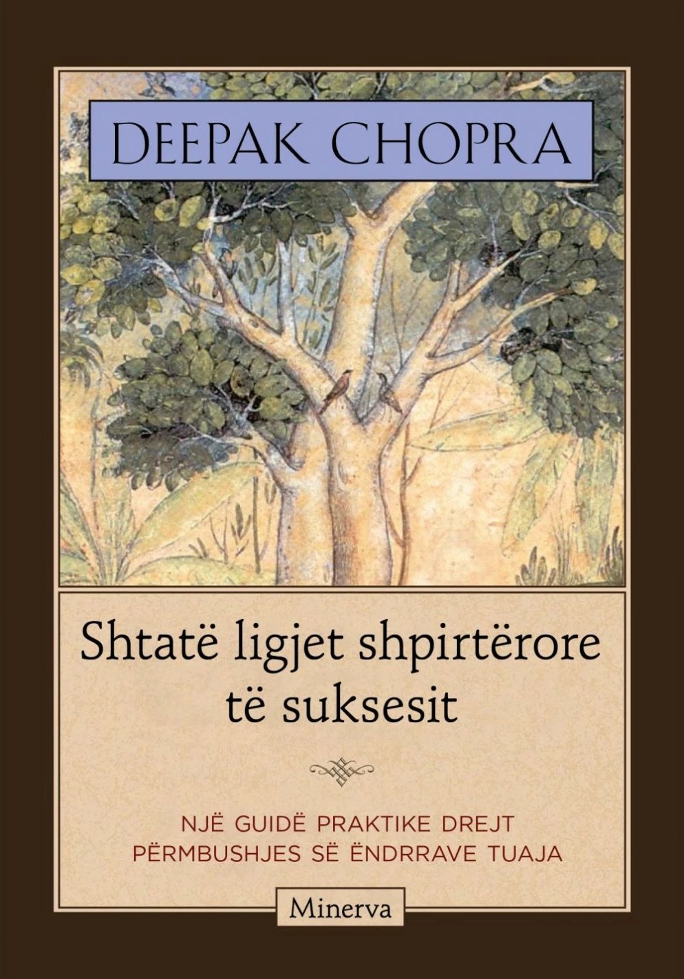 Shtate Ligjet Shpirterore Te Suksesit - Deepak Chopra