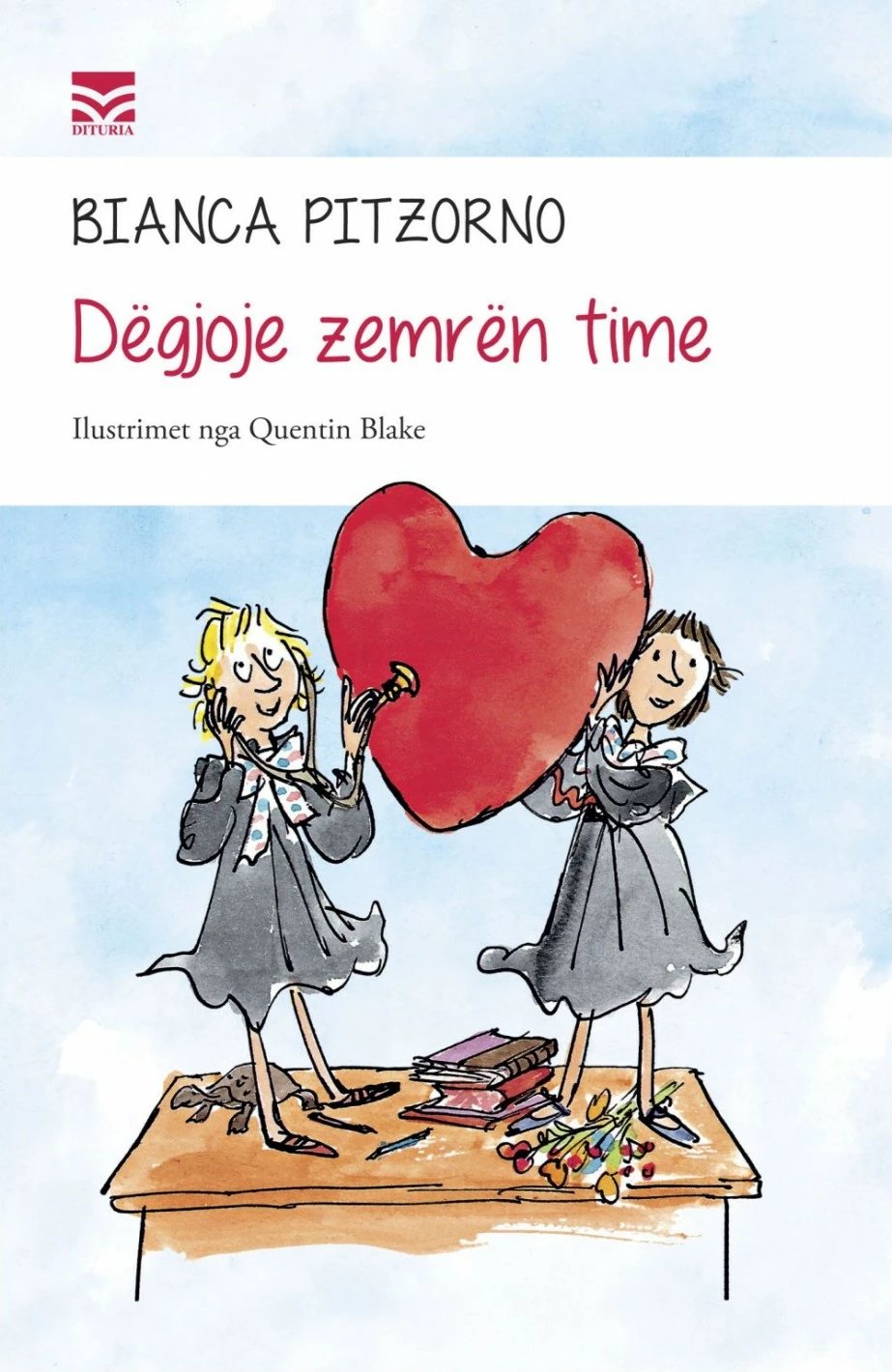 Degjoje Zemren Time - Bianca Pitzorno