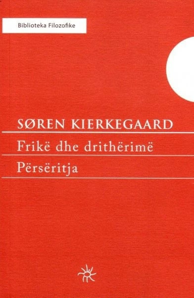 Frike Dhe Dritherime - SOREN KIERKEGAARD