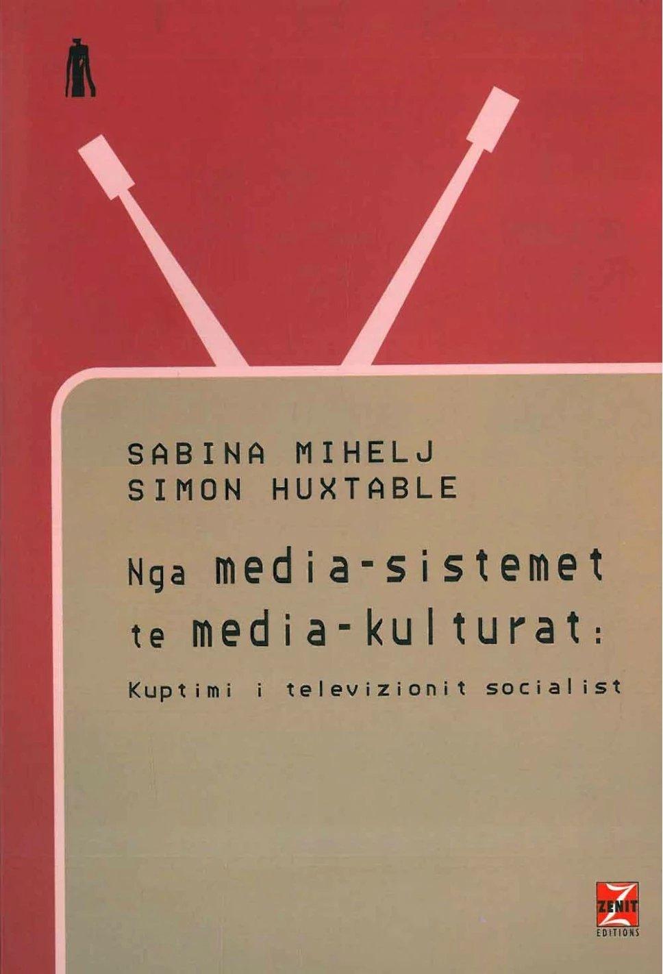 Nga Media - Sistemet Te Media - Kulturat: Kuptimi I Televizionit Socialist