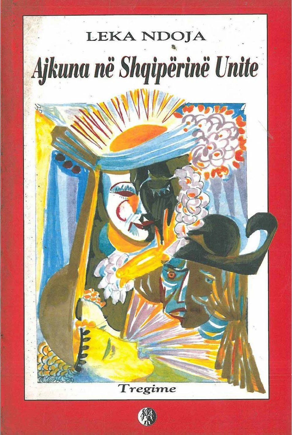 Ajkuna Ne Shqiperine Unite - Leka Ndoja