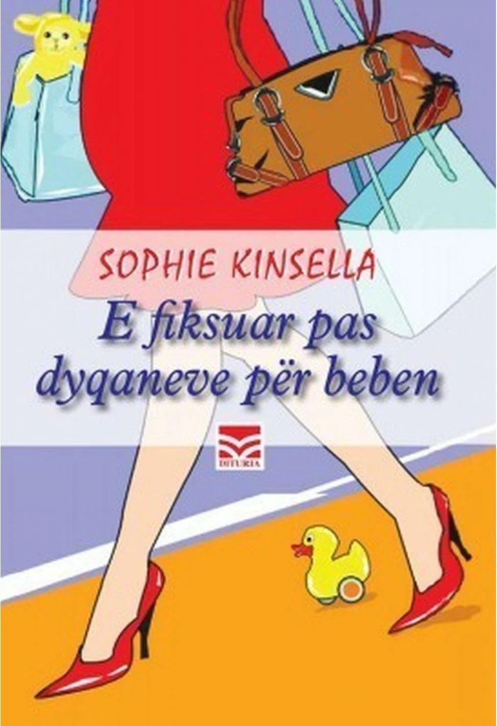 E Fiksuar Pas Dyqaneve Per Beben - Sophie Kinsella