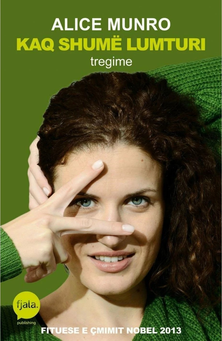 Kaq Shume Lumturi - Alice Munro