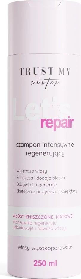 Shampon për femra Trust My Sister Let's Repair High-Porosity Hair Intensively Regenerating, 250ml Shampon për femra Trust My Sister Let's Repair High-Porosity Hair Intensively Regenerating, 250ml