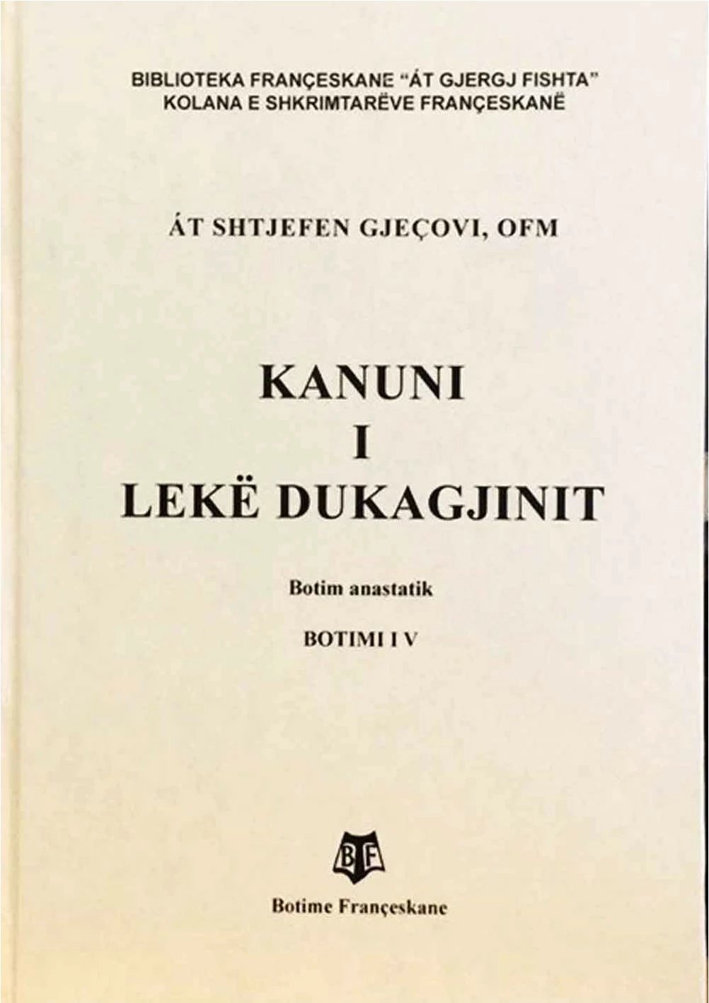 Kanuni I Leke Dukagjinit - Shtjefen Gjecovi