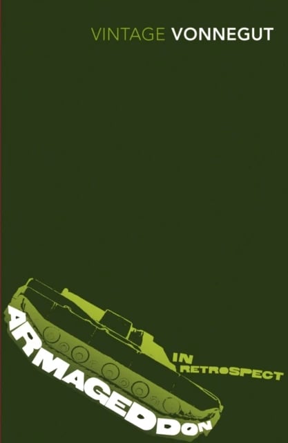 Armageddon In Retrospect Kurt Vonnegut - KURT VONNEGUT