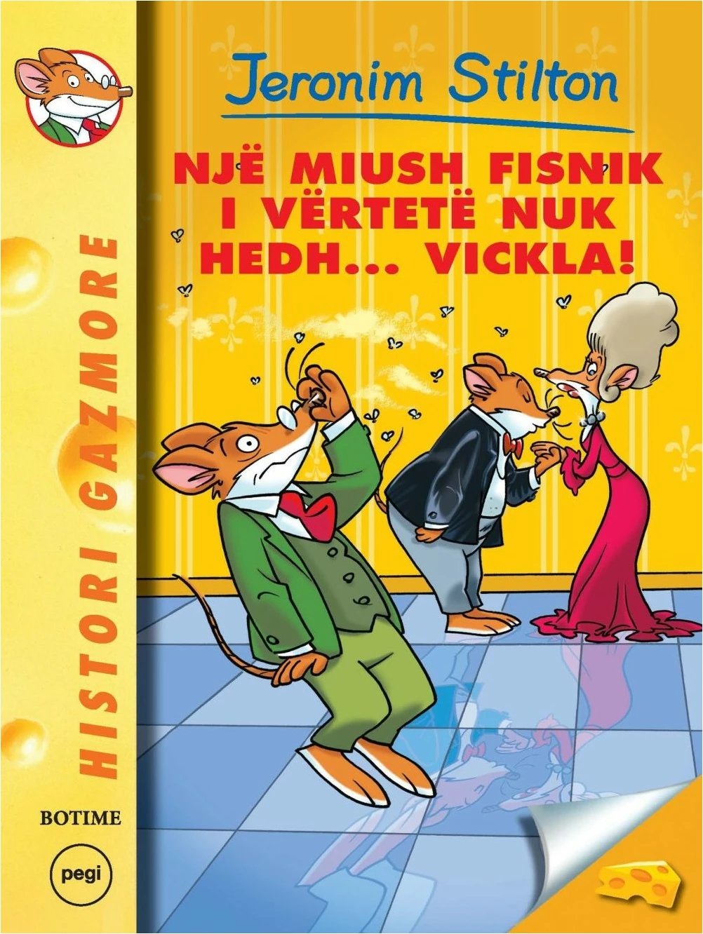 Stilton 26 Nje Miush Fisnik I Vertete Nuk Hedh Vickla - Jeronim Stilton