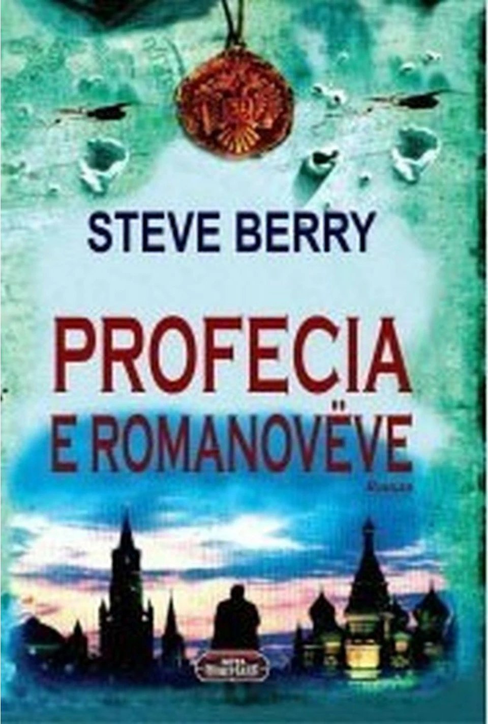 Profecia E Romanoveve - Steve Berry