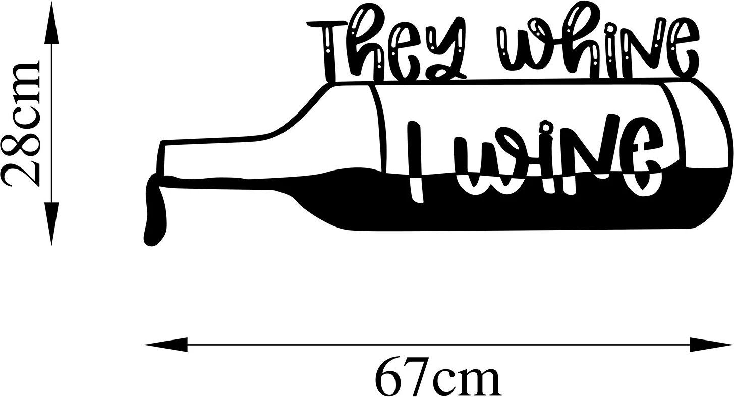 Aksesor dekorativ metalik për mur, They Whine I Wine, ngjyrë e zezë, 67x28cm