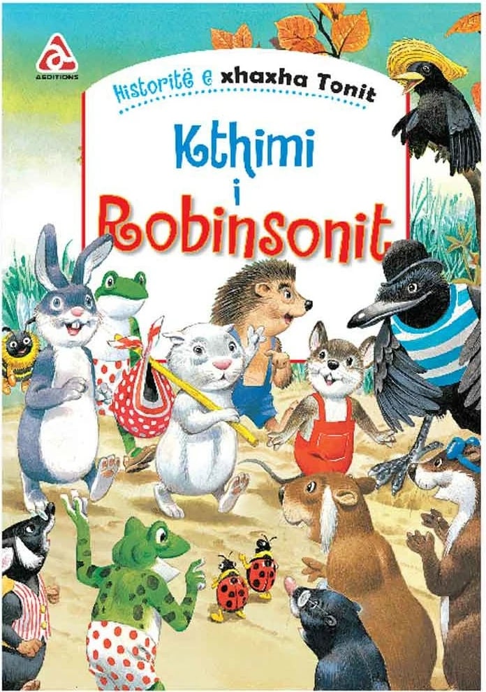 Historite E Xhaxha Tonit : Kthimi I Robinsonit - Peter Holeinone