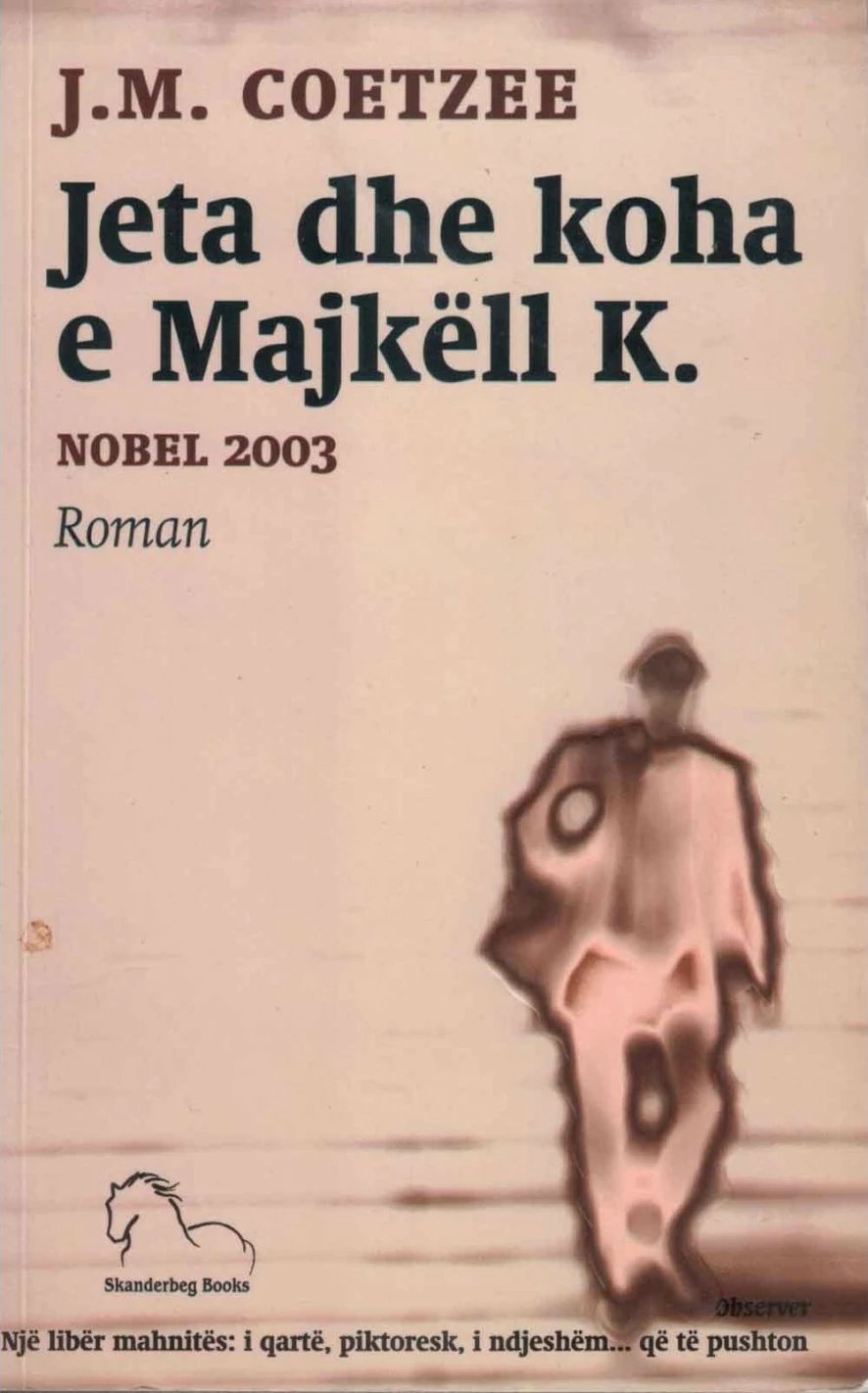 Jeta Dhe Koha E Majkell K. - J.m Coetzee