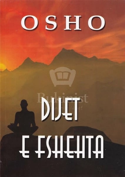 Dijet E Fshehta - OSHO