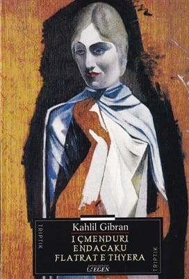 I Cmenduri Endacaku Flatrat E Thyera - KAHLIL GIBRAN