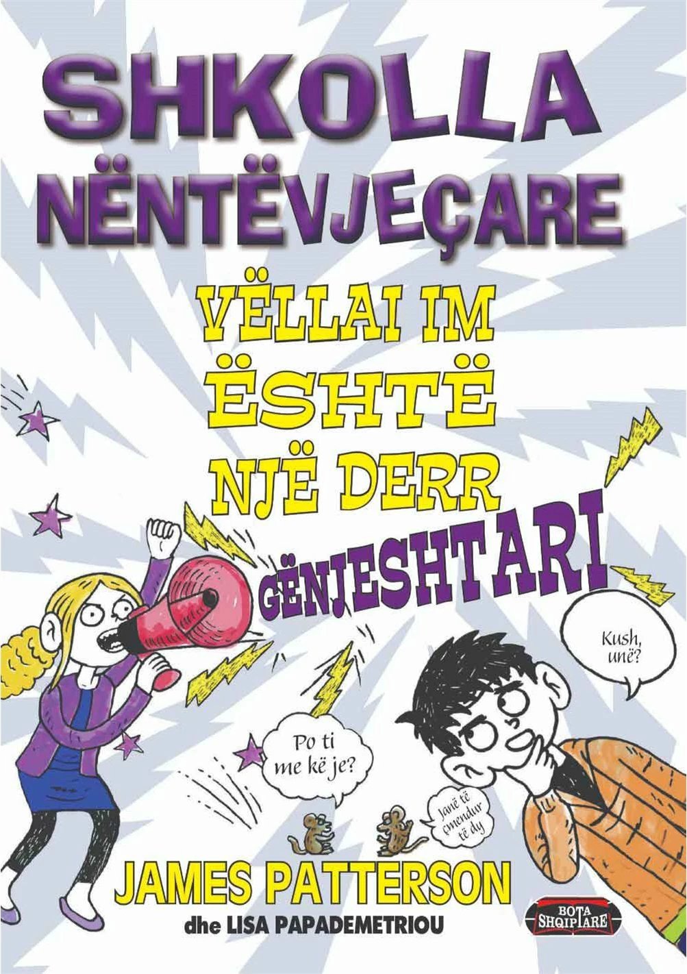 Shkolla Nentevjecare Vellai Im Eshte Nje Derr Genjeshtari - James Patterson