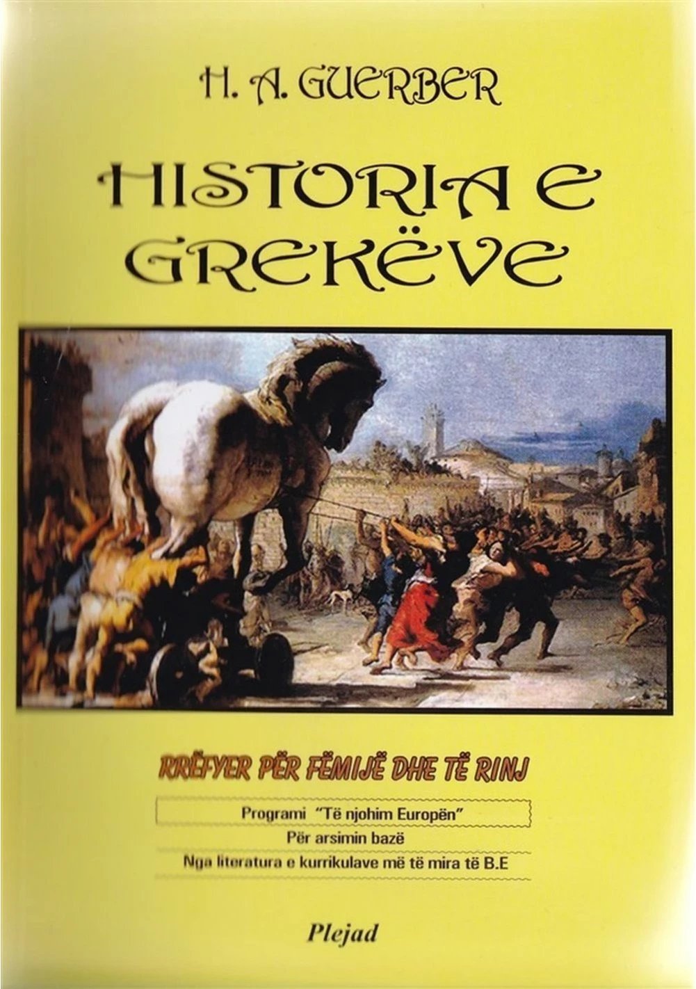 Historia E Grekeve  Per Femije - H.a Guerber