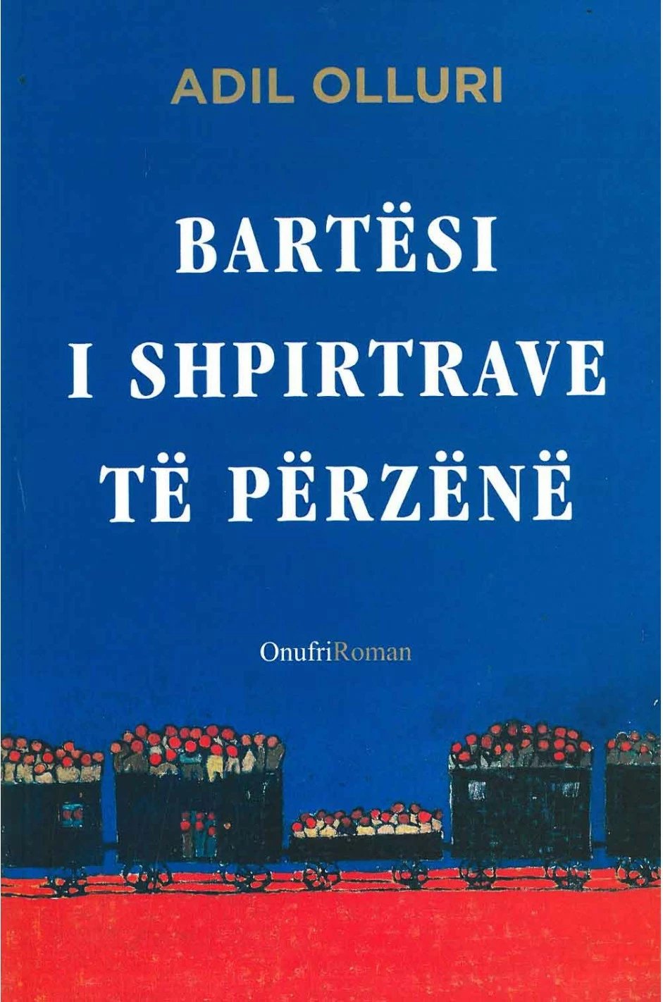 Bartesi I Shpirtrave Te Perzene - Adil Olluri