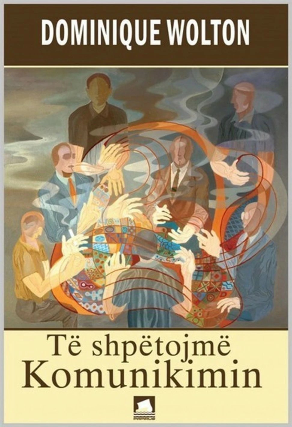 Te Shpetojme Komunikimin - Dominique Wolton
