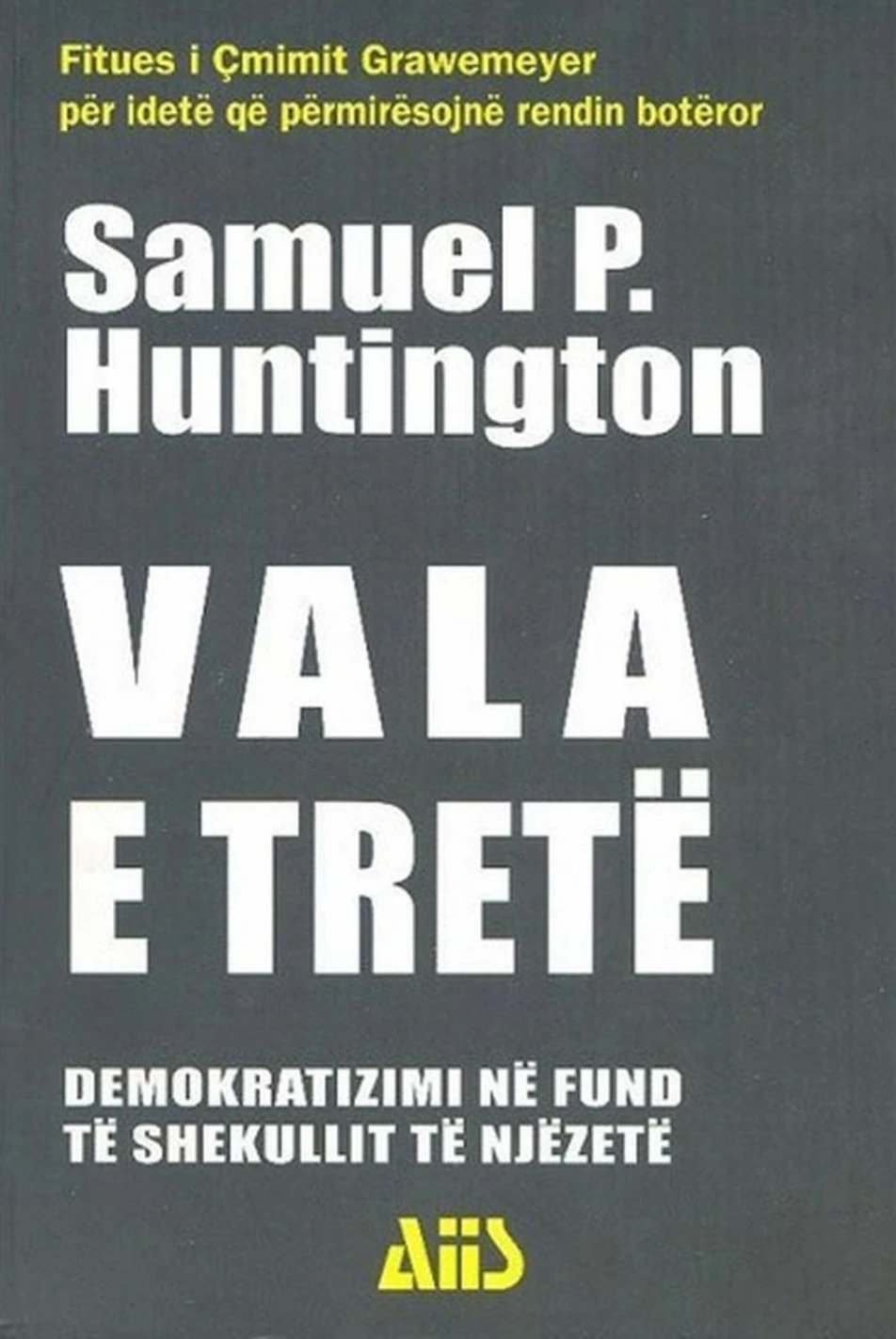 Vala E Trete - Samuel P.huntington