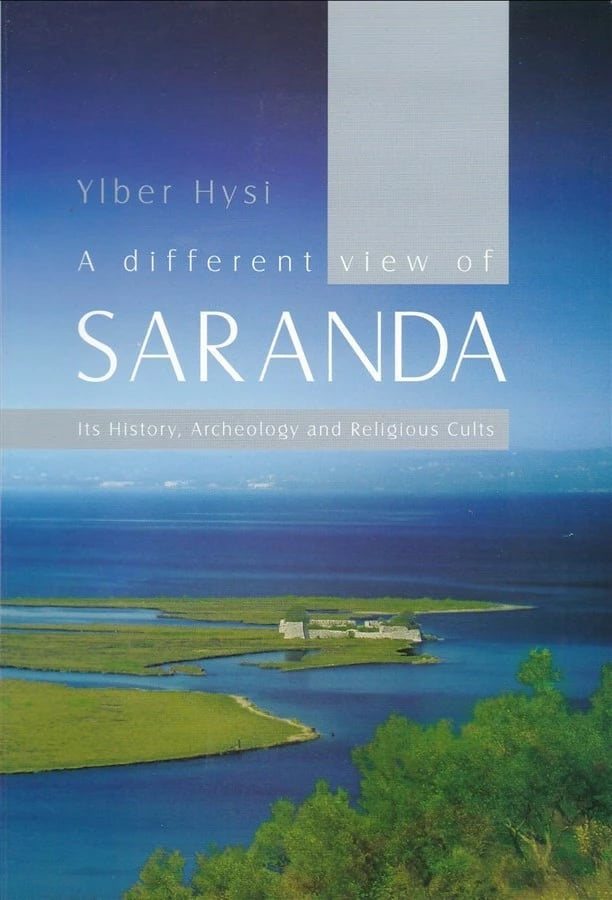 Saranda Its History Archeology And Religious Cults - YLBER HYSI