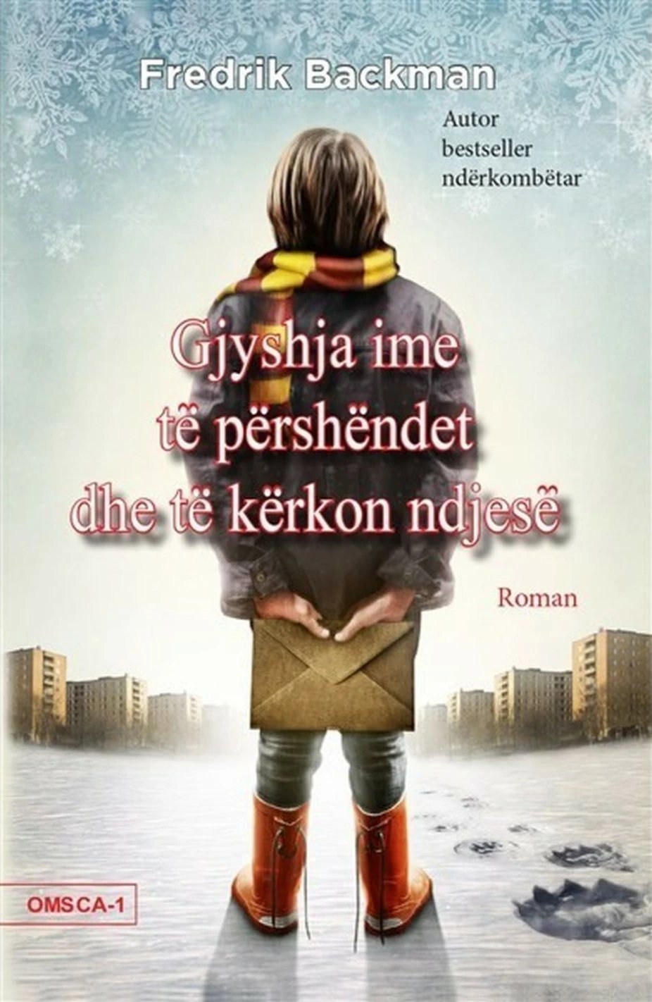 Gjyshja Ime Te Pershendet Dhe Te Kerkon Ndjese - Fredrik Backman