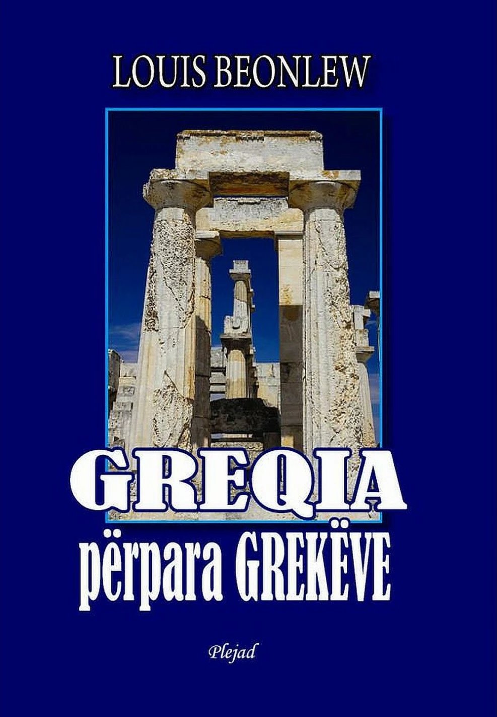 Greqia Perpara Grekeve - Louis Beonlew
