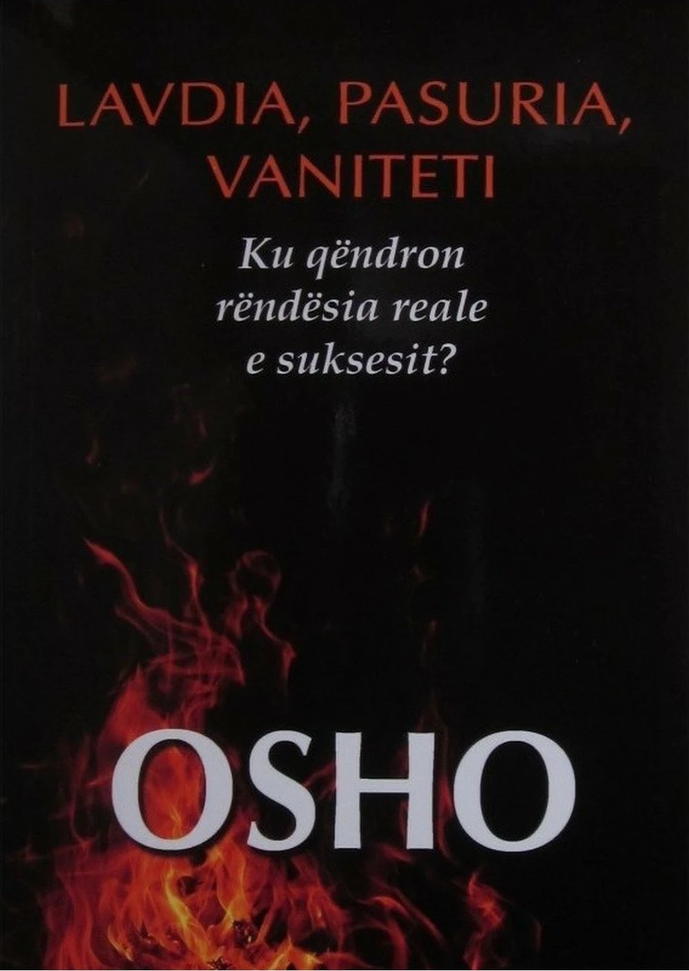 Lavdia Pasuria Vaniteti - Osho Osho