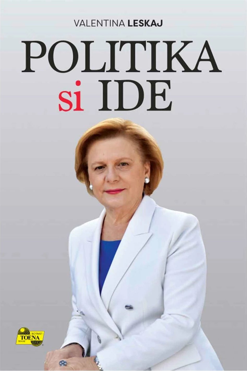 Politika Si Ide - Valentina Leskaj