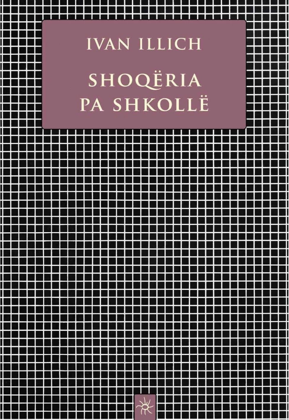 Shoqeria Pa Shkolle - Ivan Illich