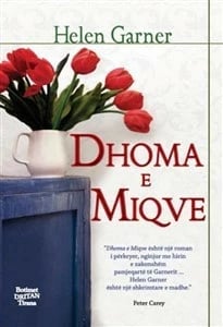 Dhoma E Miqve - HELEN GARNER