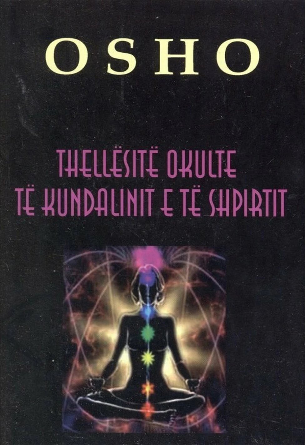 Thellesite Okulte Te Kundalinit E Te Shpirtit - Osho Osho