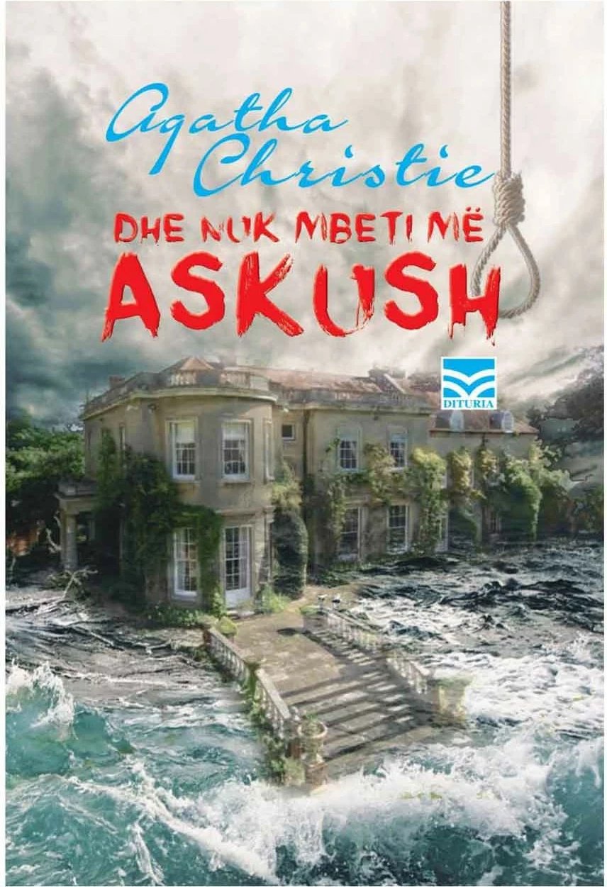 Dhe Nuk Mbeti Me Askush - Agatha Christie