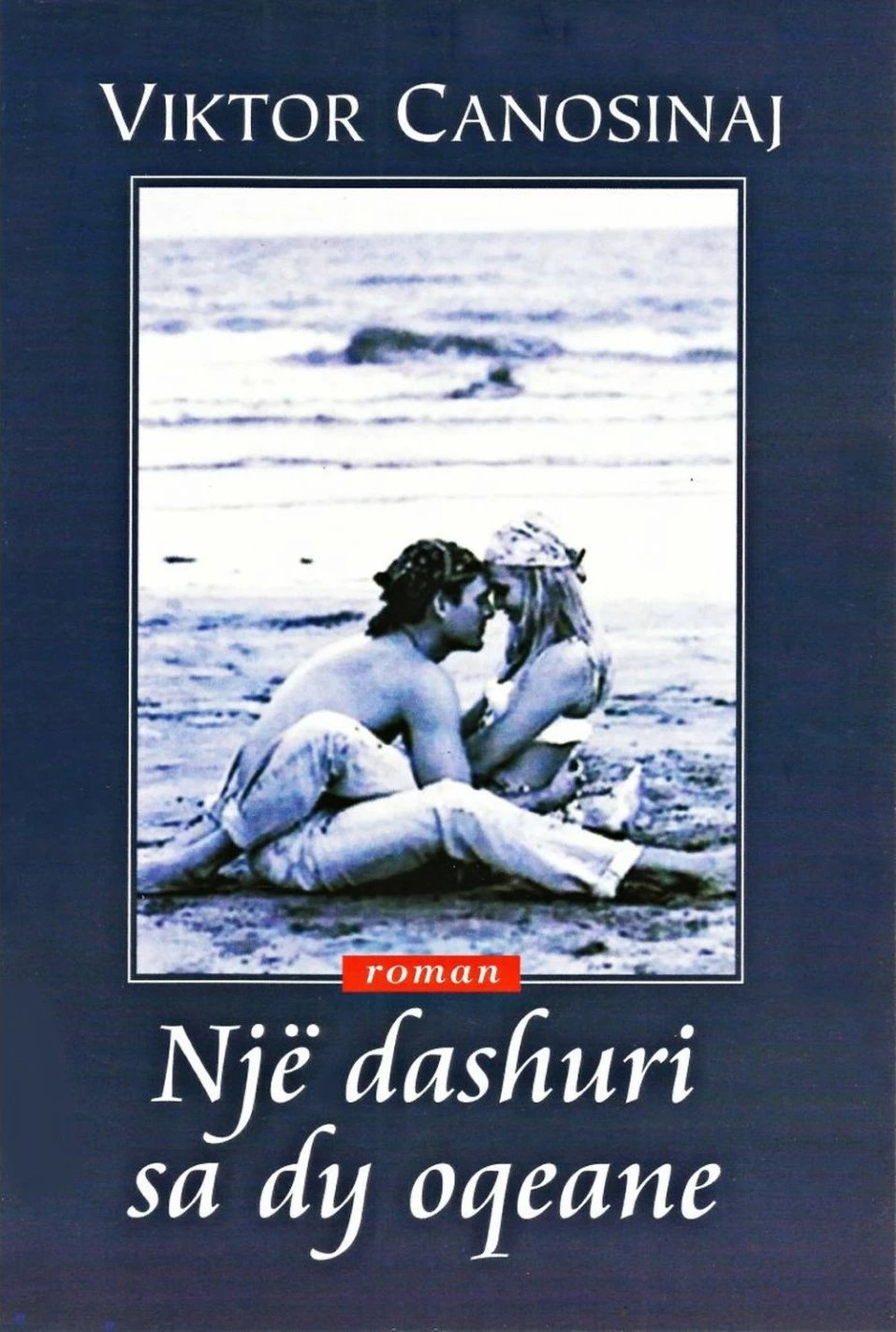 Nje Dashuri Sa Dy Oqeane - Viktor Canosinaj