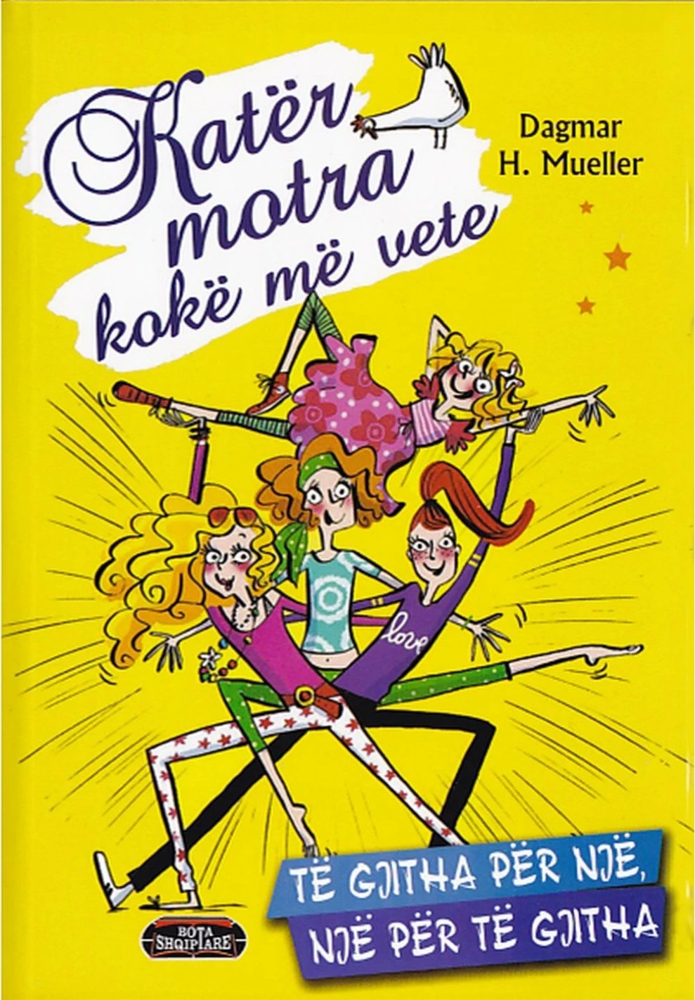 Kater Motra Koke Me Vete 1 Te Gjitha Per Nje, Nje Per Te Gjitha - Dagmar H.mueller