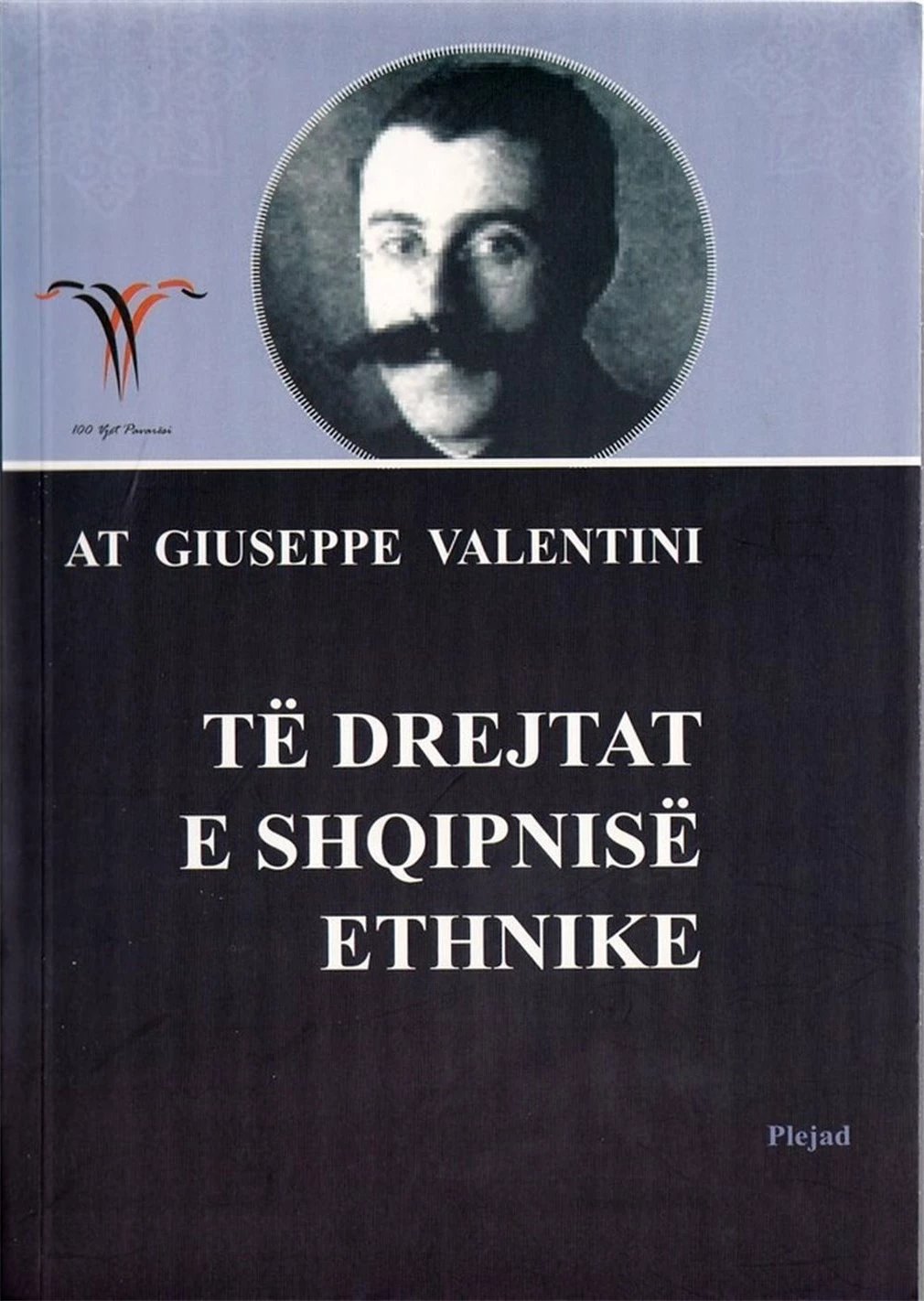 Te Drejtat E Shqipnise Etnike - At Giuseppe Valentini