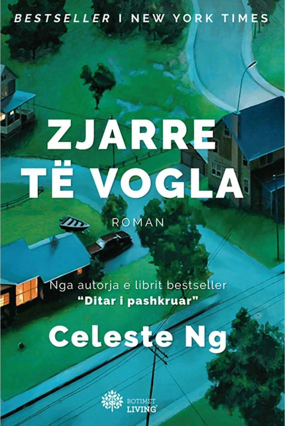 Zjarre Te Vogla - Celeste Ng