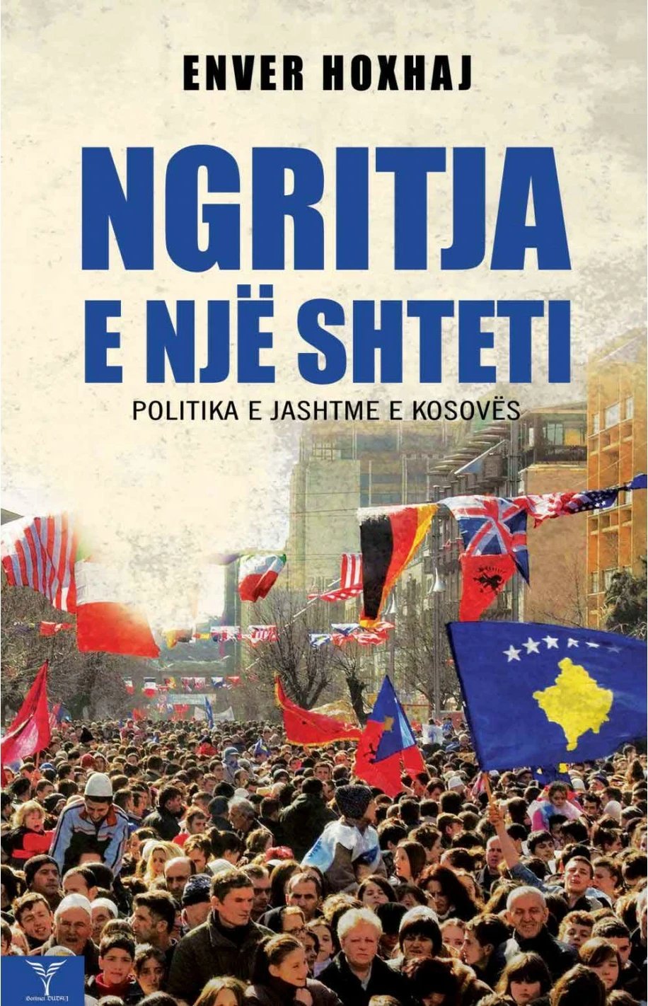Ngritja E Nje Shteti - Enver Hoxhaj