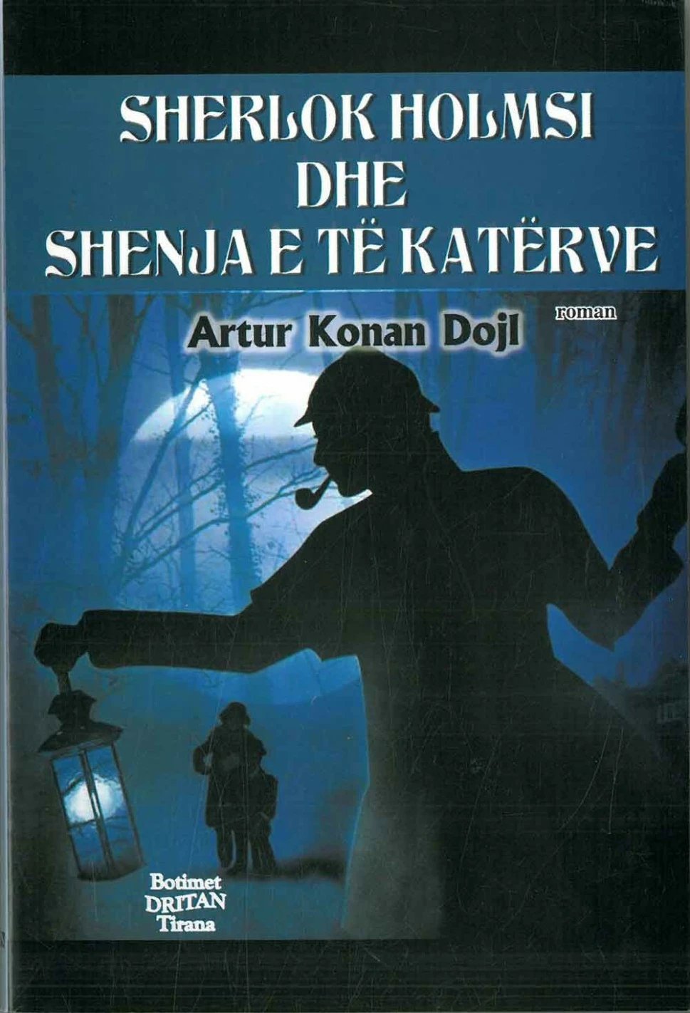 Sherlok Holmsi Dhe Shenjat E Te Katerve - Artur Konan Dojl