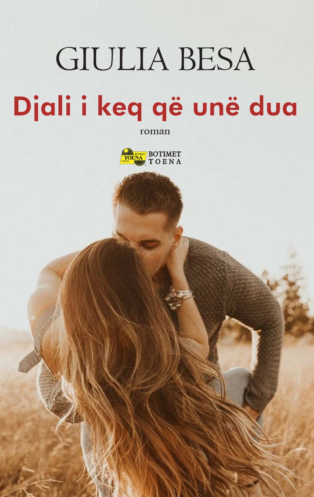 Djali I Keq Qe Une Dua - GIULIA BESA