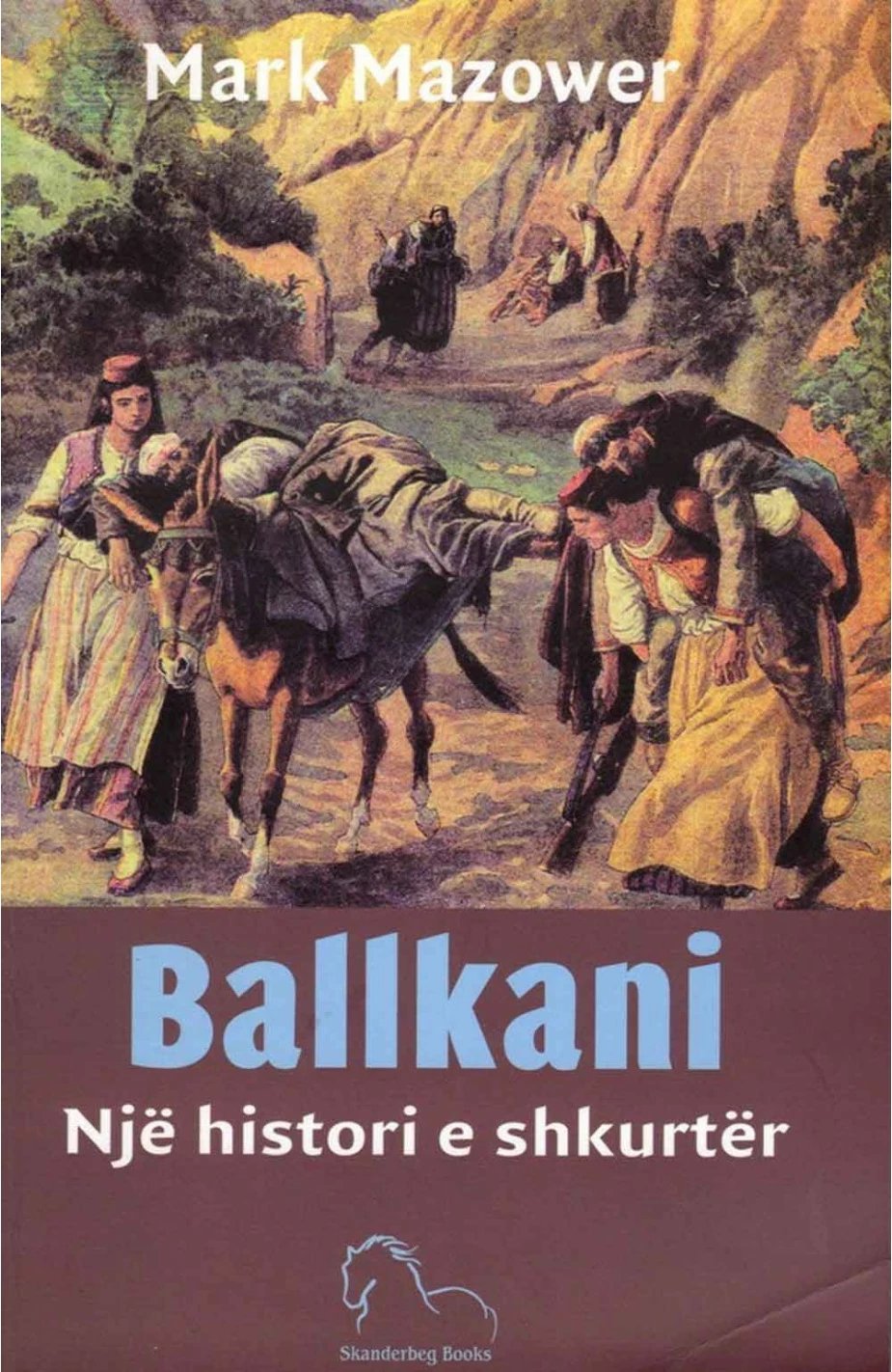 Ballkani Nje Histori E Shkurter - Mark Mazower