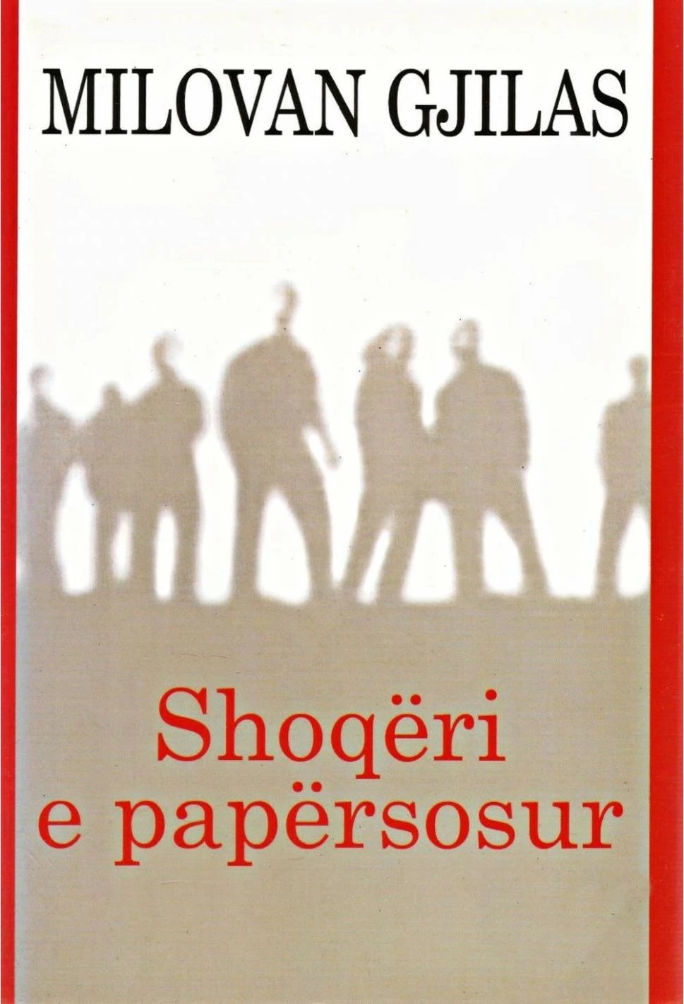 Shoqeri E Papersosur - Milovan Gjilas