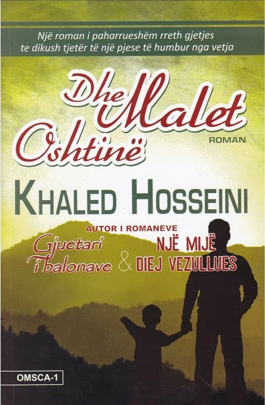 Dhe Malet Oshtine - Khaled Hosseini