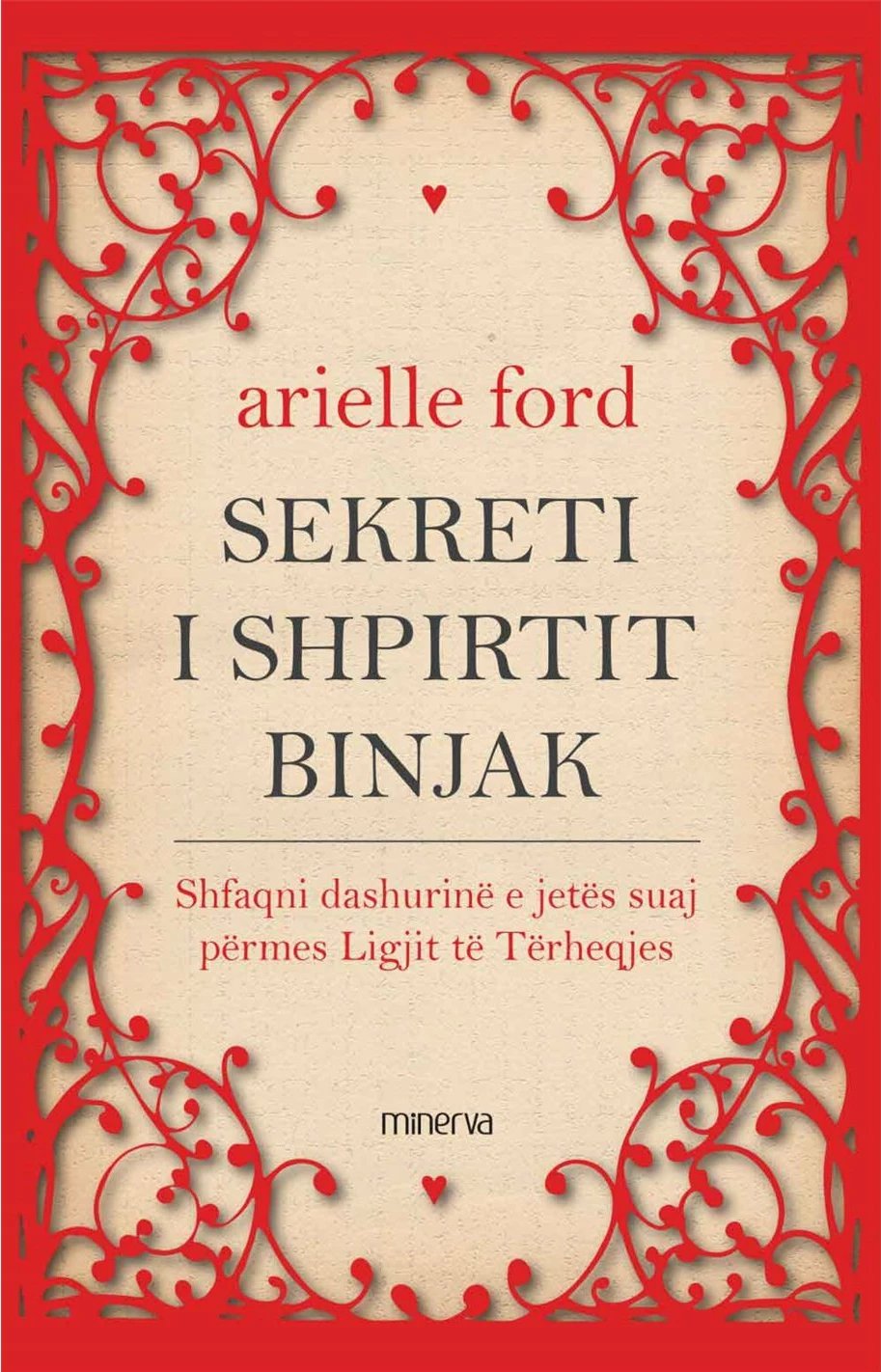 Sekreti I Shpirtit Binjak - Arielle Ford Sekreti I Shpirtit Binjak - Arielle Ford