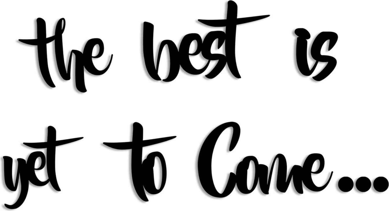 Aksesor dekorativ prej druri për mur, Wallity, The Best is Yet To Come