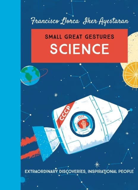 Science small great gestures, autori Francisco Llorca