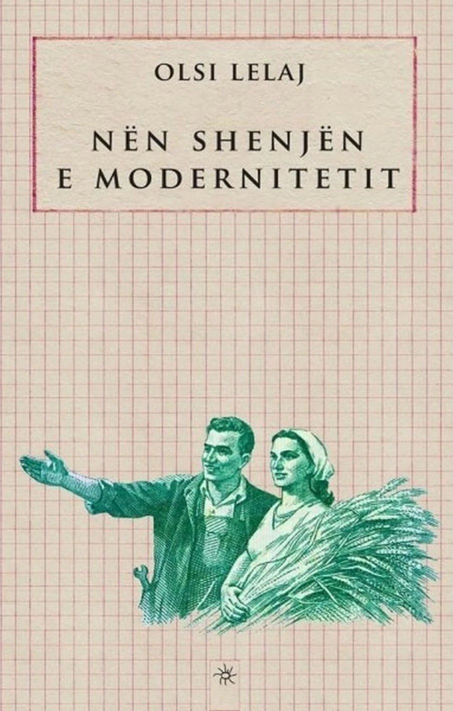 Nen Shenjen E Modernitetit - Olsi Lelaj
