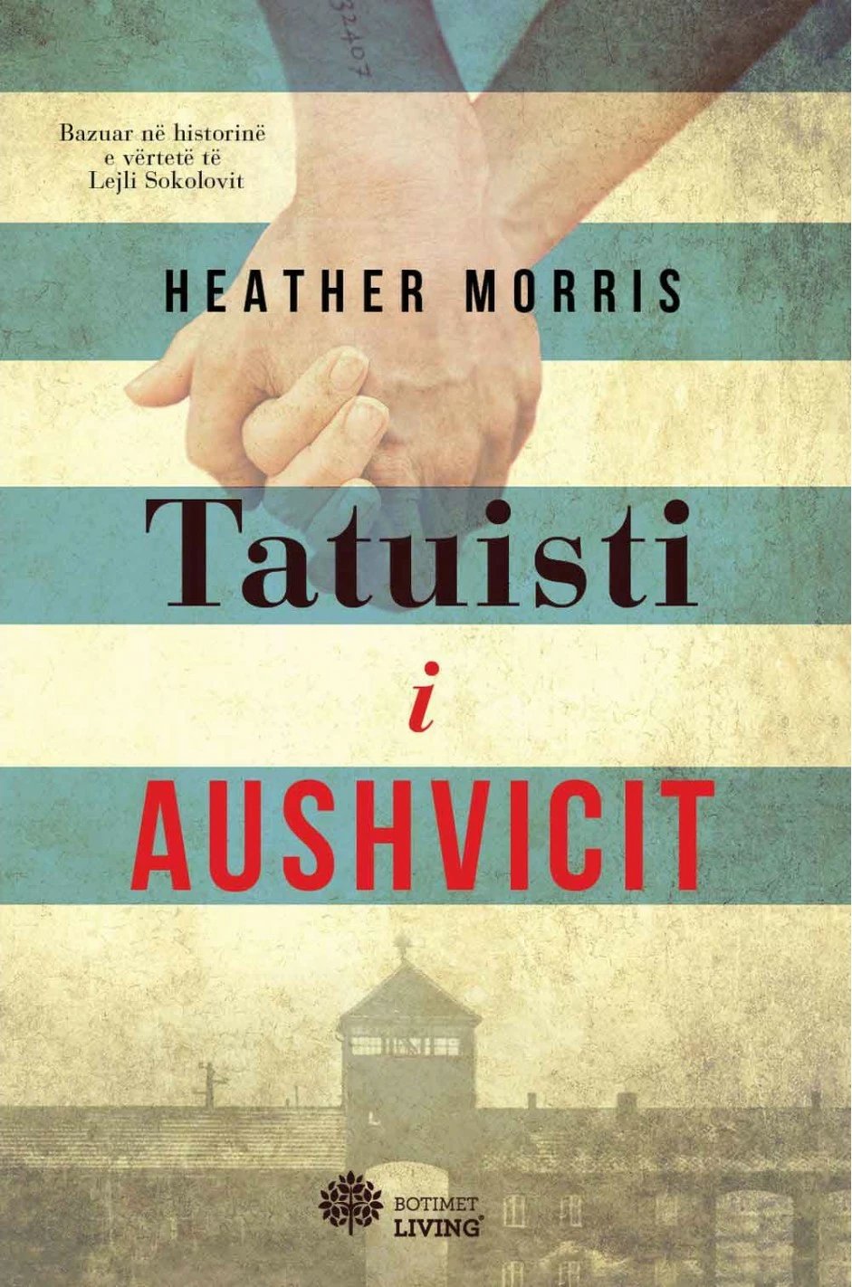 Tatuisti I Aushvicit - Heather Morris