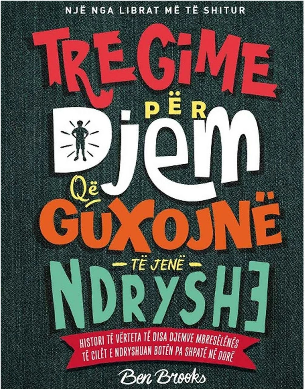 Tregime Per Djem Qe Guxojne Te Jene Ndryshe - Ben Brooks