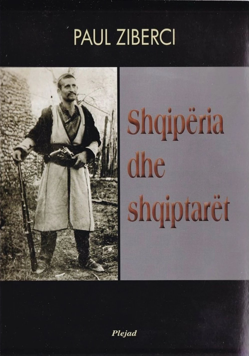 Shqiperia Dhe Shqiptaret - Paul Ziberci