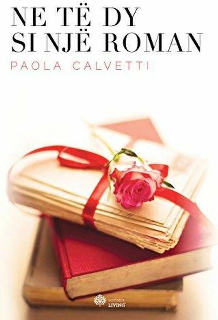 Ne Te Dy Si Nje Roman - Paola Calvetti