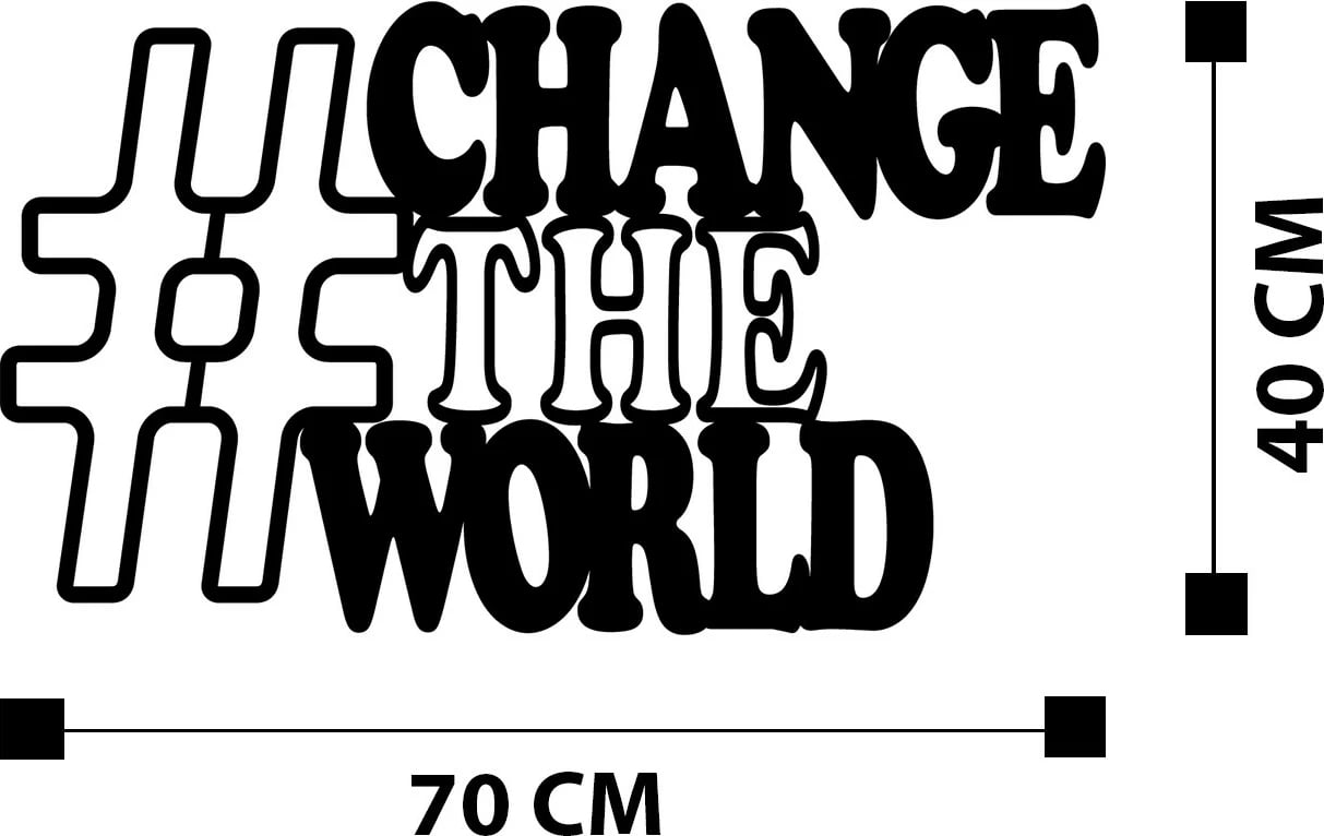 Aksesor dekorativ metalik për mur, Wallity, #CHANGE THE WORLD, ngjyrë e zezë, 70x40cm